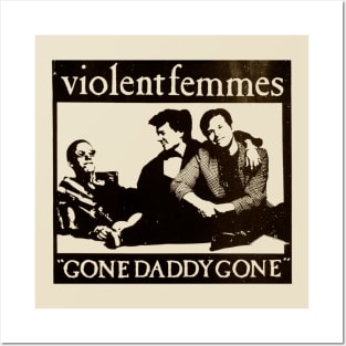 Gone Daddy Gone Posters and Art